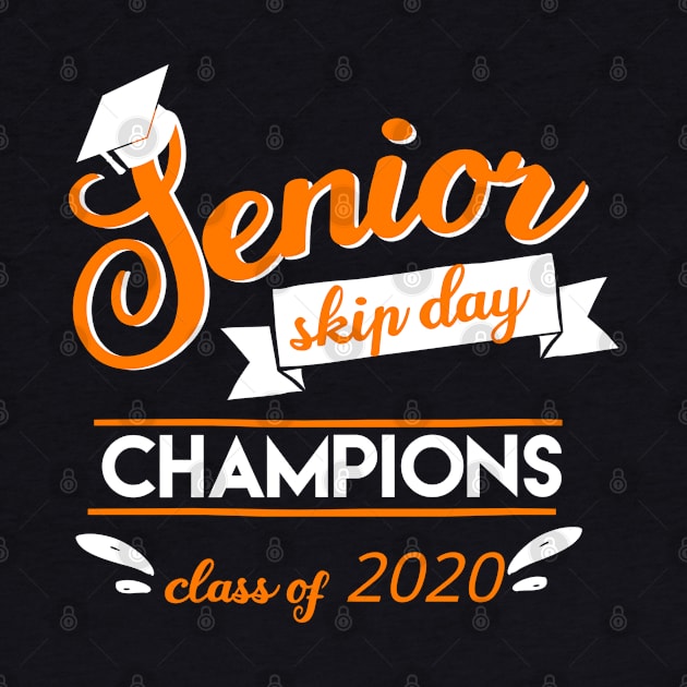 Senior skip day champions 2020 by afmr.2007@gmail.com